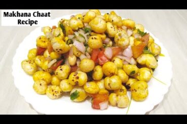 Makhana Chaat Recipe | Roasted Makhana Chat | Easy Healthy Snack | Fox Nut Recipe