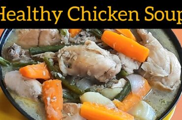 Chicken Vegetables Soup | Weight Loss Recipe | Healthy Cooking@Diptishealthyrecipes