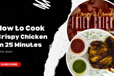 25 Minute Chicken Fry Recipe | Quick & Easy KFC Style Fried Chicken Recipe