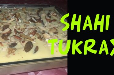 Shahi tukray recipe/easy and fast desert/kitchen with amna#trending#village#cooking#channel#recipe