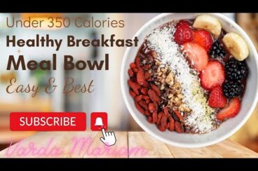 Healthy Breakfast Recipe | Under 350 Calories | My Favorite | Yummy & Delicious | Easy & Best Recipe