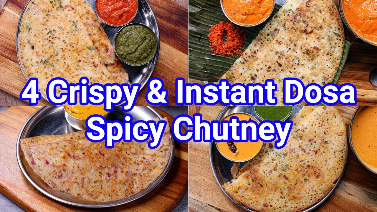 4 Instant & Healthy Breakfast Dosa Recipes in 10 Minutes | Crisp & Tasty Dosa Recipes 4 Instant & Healthy Breakfast Dosa Recipes in 10 Minutes | Crisp & Tasty Dosa Recipes