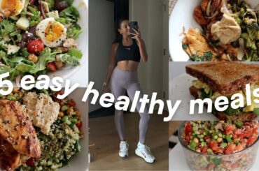 EASY MEALS IN ~30 MIN | 5 quick & healthy lunch/dinner recipes
