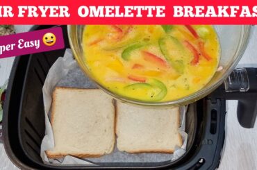 EASY AIR FRYER OMELETTE BREAD RECIPE FOR BREAKFAST. PERFECT AND SUPER QUICK. OMELETE RECIPES