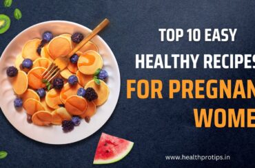 10 Quick and Healthy Breakfast Recipes For Pregnant Women | Pregnant Diet Plan