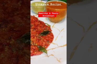 Healthy Breakfast Recipe #uttapam #uttappam #breakfast #shorts #short #youtubeshorts #trending #food