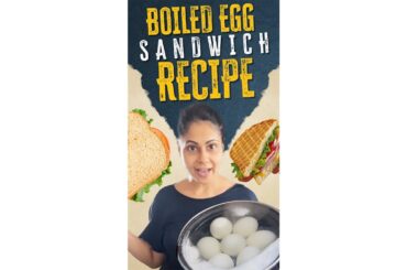 Boiled Egg Sandwich Recipe | My Style | Egg Sandwich | Being Woman With Chhavi #shorts
