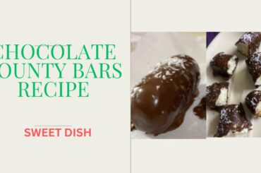 Homemade Chocolate Bounty Recipe | Easy and Healthy Recipes By Smriti | Chocolate Nariyal Bounty |