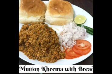Mutton Kheema With Bread | Delicious Mutton Kheema | #Healthy Kitchen @GauriDs