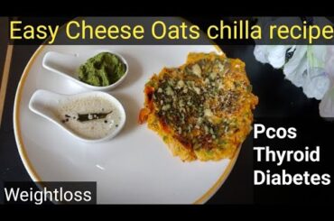 Very Healthy &tasty Weightloss recipe/Oats chilla recipe /Fat cutter lose upto 5 kg..
