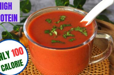 THE BEST HIGH PROTEIN VEG SOUP I EVER TRIED (IN HINDI) | High Protein Low Calorie Weight Loss Soup