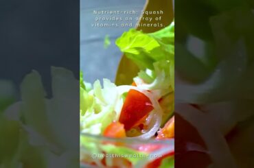 Health Benefits of Eating Squash #salad #weightloss #healthy  #healthyfood #healthylifestyle