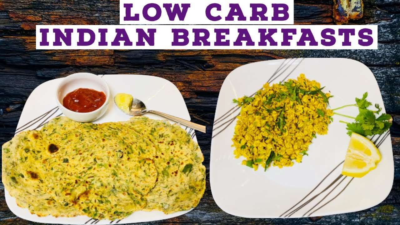Indian Healthy Breakfasts |Indian Low Carb Breakfast Recipes|Indian Vegan Recipes Indian Healthy Breakfasts |Indian Low Carb Breakfast Recipes|Indian Vegan Recipes