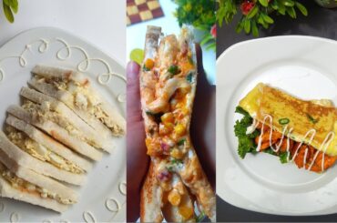 3 Ways Of Healthy Breakfast Recipe | Easy Healthy Sandwich Recipes | Evening Snacks | Kids Lunchbox