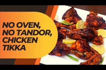 Chicken Tikka No Oven | Chicken Tikka Recipe | Tandoori Chicken
