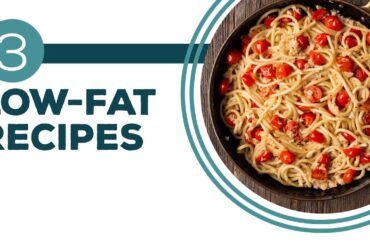 Full Episode Fridays: Getting Healthy - 3 Low-Fat Recipes