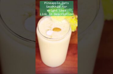 How to Stay Full for Longer | Pineapple Weight Loss Smoothie #shorts #trending #weightloss #fitness