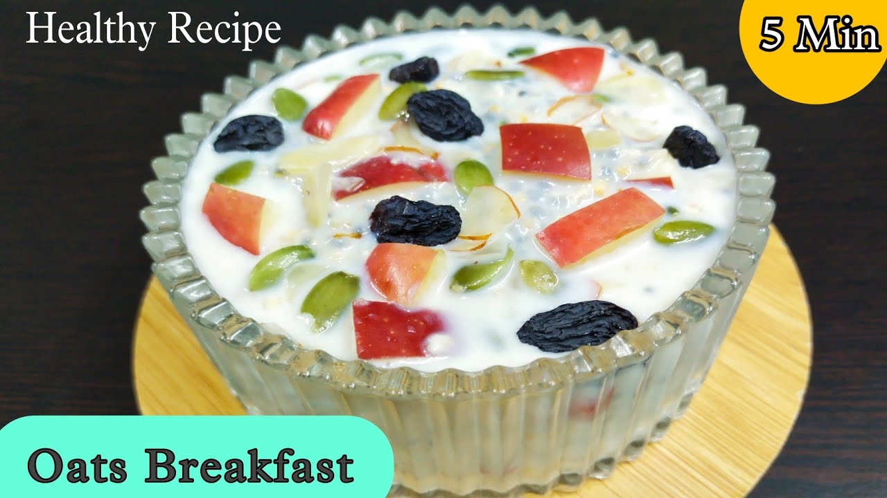 Healthy Breakfast Recipe | Over Night Oats Breakfast |Oats Pudding|Diet Breakfast |Oats Fruit Salad| Healthy Breakfast Recipe | Over Night Oats Breakfast |Oats Pudding|Diet Breakfast |Oats Fruit Salad|
