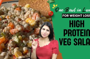 One Bowl In Lunch For Weight Loss | Creamy High Protein Veg Mung Salad Recipe | Diet to Lose Fat