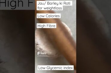 Diabetic Chapati | Jau ki Roti Recipe | Barley Roti for weight loss | Reduce blood sugar levels