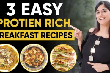 3 High Protein Veg Breakfast Recipes for Weight Loss | By GunjanShouts