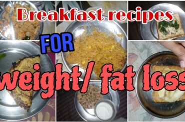 Breakfast recipes for WEIGHT LOSS|Breakfast ideas| healthy breakfast ideas| breakfast thali