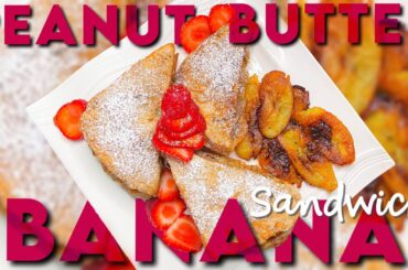 PEANUT BUTTER BANANA SANDWICH | HEALTHY & EASY BREAKFAST RECIPE | GRILLED PEANUT BUTTER SANDWICH