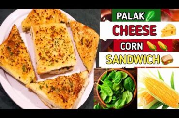 Cheesy Corn Spinach Sandwich Recipe|Healthy  Spinach Corn Sandwich|By ShahjahanSisters Kitchen Corne
