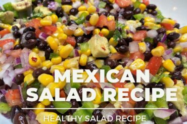 Mexican Salad Recipe - Healthy Salad- How to make simple salad - Corn &  Bean Salad #Shorts
