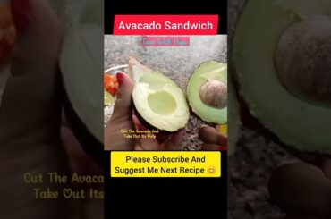 Avacado Sandwich Recipe | Easy Veg Sandwich Recipes #sandwichrecipe #avacadotoast #avacado #shorts