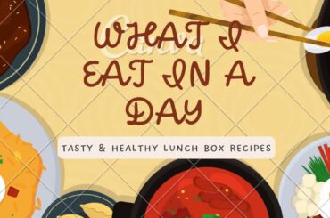What I Eat In A Day|Easy & Healthy Lunch Recipes|Lunch Box Ideas & Recipes|What I Pack In A Day|
