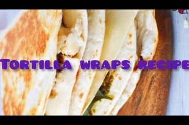 Healthy snacks recipe || Tortilla wraps recipe