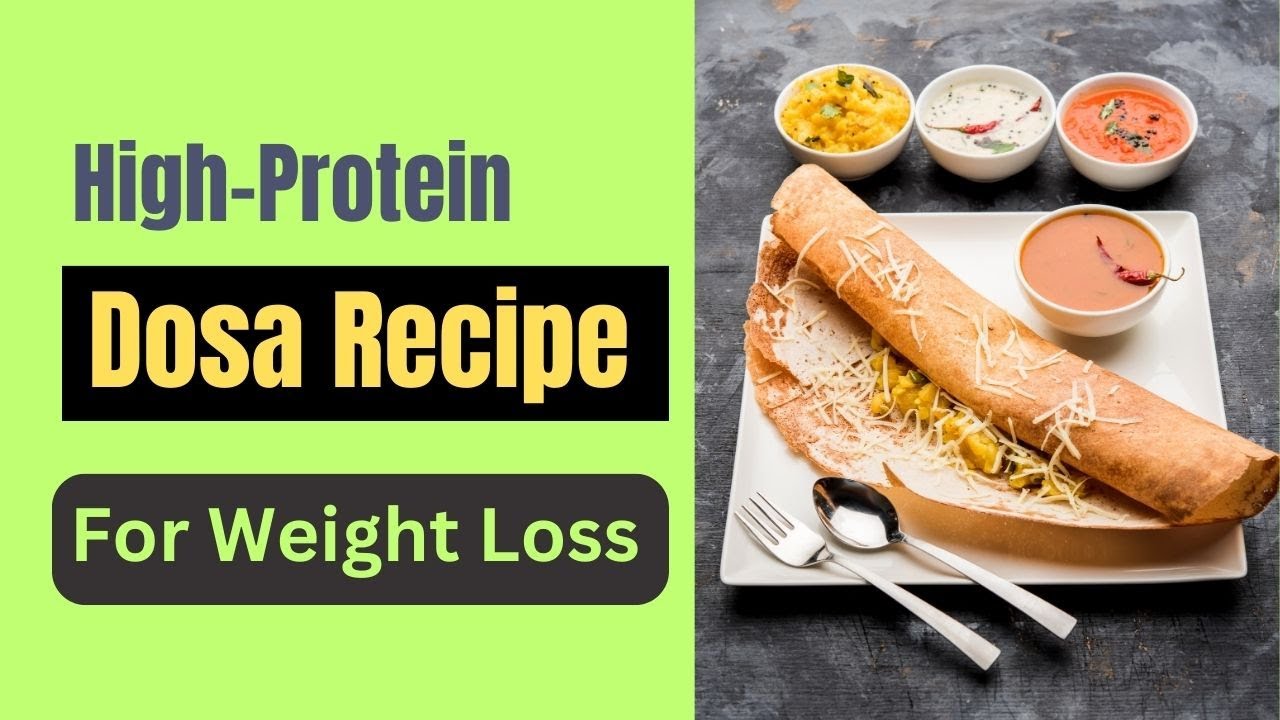 High protein Dosa | Healthy breakfast | Protein rich recipe | weight loss recipe High protein Dosa | Healthy breakfast | Protein rich recipe | weight loss recipe