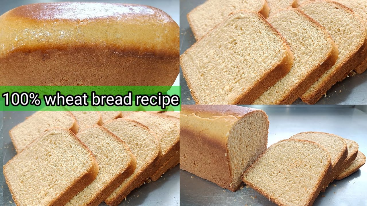 100% healthy wheat bread recipe | how to make bread 100% healthy wheat bread recipe | how to make bread