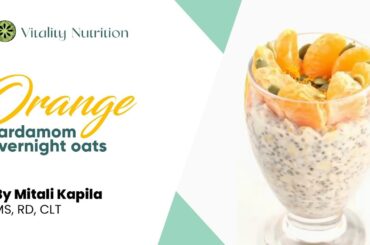 Orange Cardamom Overnight Oats | Mitali Kapila| Healthy Breakfast Recipe
