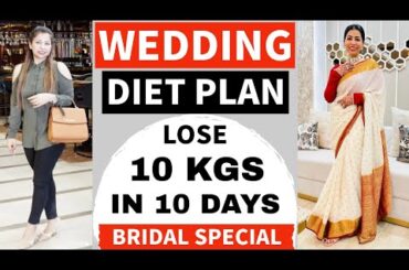 Bridal Weight Loss Diet Plan | Wedding Diet Plan - Lose 10 Kgs In 10 Days | Hindi | Fat to Fab