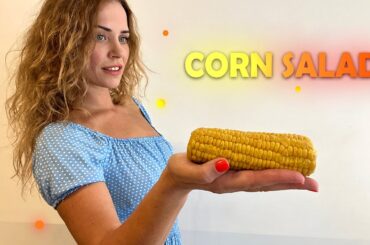 Corn Salad Extravaganza: Mastering Two Unique Corn Salad Recipes | Corn-ucopia of Salads | Do it now
