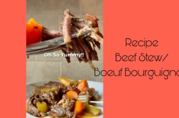 Recipe Beef Stew/ Boeuf Bourguignon | Weight Loss that Works for Healthy Eating