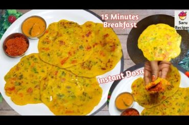 instant breakfast|15 minutes breakfast recipe|hurry mornings simple & healthy breakfast|instant dosa
