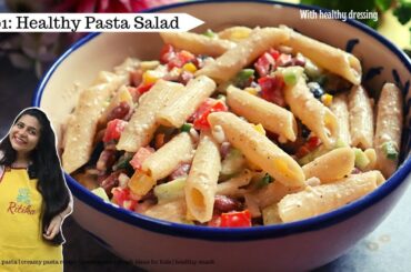 Ep 01: Healthy Pasta Salad | #pastarecipe #snackrecipes #disanopasta