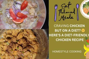 Easy Diet-Friendly Chicken Recipe for Weight Loss | Homestyle Cooking