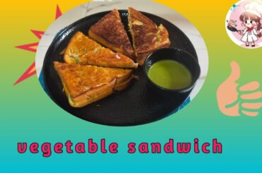 Healthy Vegetable sandwich kaise banaye