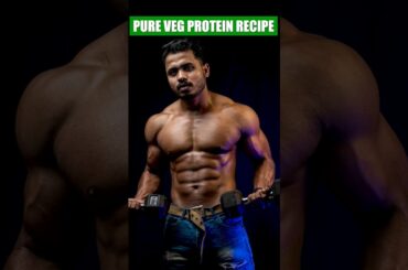 Veg protein recipe for weight loss and muscle gain #ytshortsindia #protein #vegrecipe #dietplan