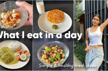 *realistic* What I Eat In A Day: Simple & Healthy Meals, Cook With Me | Mishti Pandey