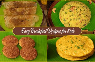 Easy Breakfast Recipes | Breakfast Ideas | Tiffin Recipes for Kids | Instant Breakfast Recipes
