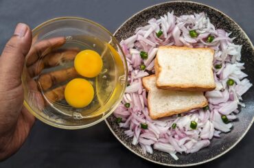 Just Add Eggs With Bread & Onion Its So Delicious/Simple Quick Breakfast Recipe/Cheap & tasty Snacks