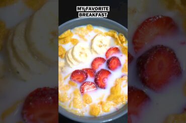Easy and Healthy Breakfast Recipe | Cornflakes with milk strawberries and banana #shorts #breakfast