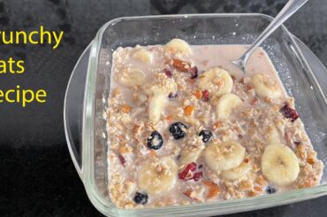 Crunchy Oats Breakfast Bowl Recipe | Healthy Breakfast Recipes | Healthy Oats Recipes