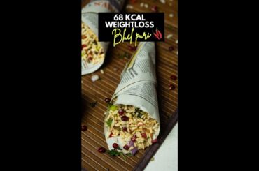 Weight Loss Bhel Puri Recipe (68 KCAL) - Dietitian Mac Singh