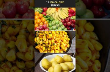 15 100-Calorie Snacks | #shorts 331
